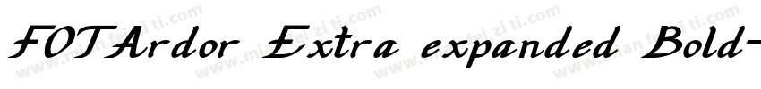 FOTArdor Extra expanded Bold字体转换